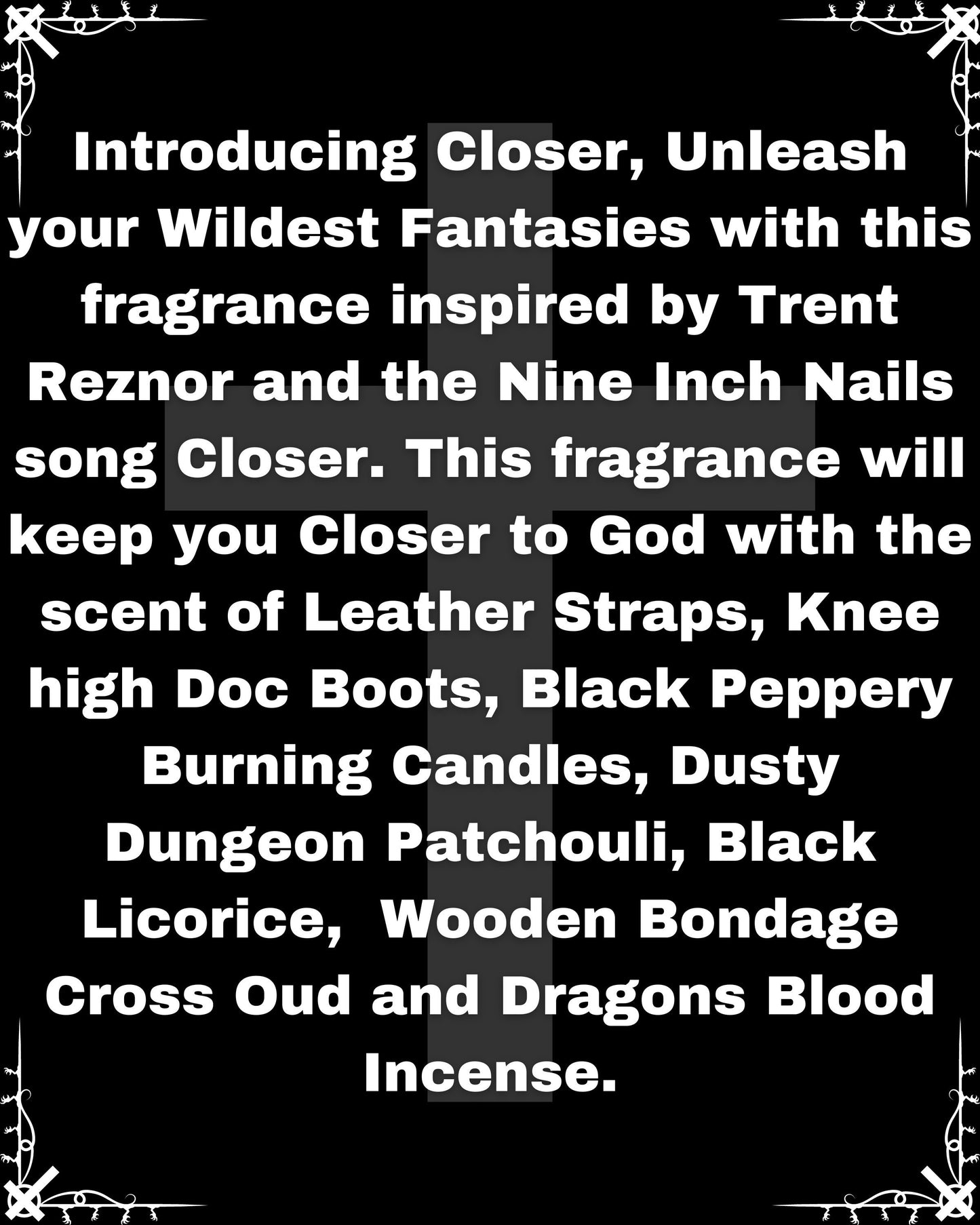 CLOSER Nine Inch Nails Perfume Oil with Leather Straps, Dragons Blood Incense, Black Licorice and Wooden Crosses